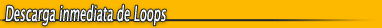 Descarga inmediata de Loops Formato Wav 32 bits